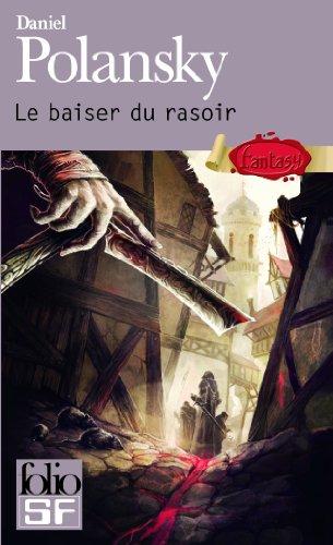 Basse-Fosse. Vol. 1. Le baiser du rasoir