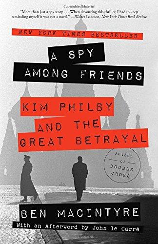 A Spy Among Friends: Kim Philby and the Great Betrayal