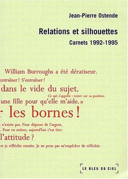 Relations et silhouettes : carnets 1992-1995