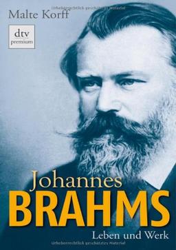 Johannes Brahms: Leben und Werk