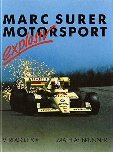 Marc Surer - Motorsport explosiv.