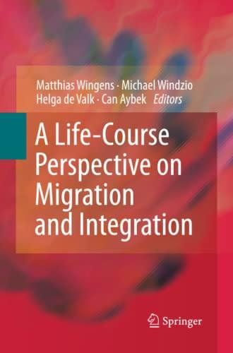 A Life-Course Perspective on Migration and Integration