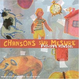 Chansons Dur Mesure - a Partir de 3 Ans