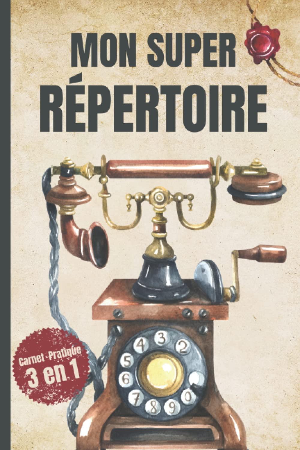 Mon Super Répertoire: Carnet Pratique 3 en 1 avec Répertoire Alphabétique, Mots de Passe Internet et Anniversaires | 276 Pages Pré-Remplies pour noter toutes vos informations importantes