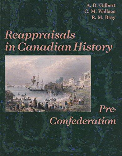 Reappraisal Canadian Hist Pre-Confed