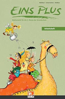 EINS PLUS 3. Ausgabe D. Arbeitsheft: Mathematik für die 3. Klasse der Grundschule (EINS PLUS (D) / Mathematik Grundschule)