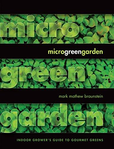 Microgreen Garden: Indoor Grower's Guide to Gourmet Greens