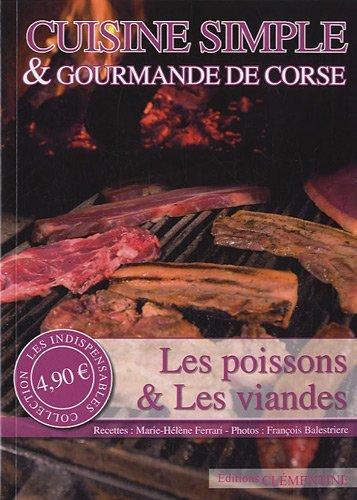 Les poissons & les viandes : cuisine simple & gourmande de Corse