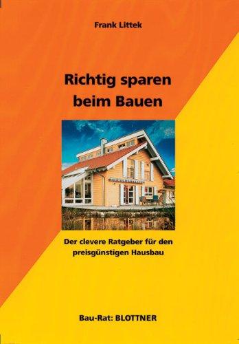 Richtig sparen beim Bauen: Der clevere Ratgeber für den preisgünstigen Hausbau