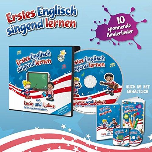 Erstes Englisch singend lernen - mit Lucie und Lukas (Audio-CD): Für Vor- und Grundschulkinder