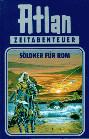 Söldner für Rom. Atlan 07.