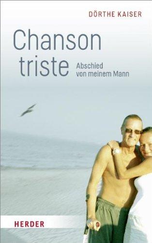 Chanson triste: Abschied von meinem Mann