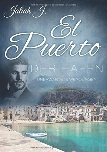 El Puerto - Der Hafen 8: Unerwartete Wendungen