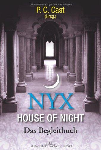 Nyx - House of Night: Das Begleitbuch zu House of Night