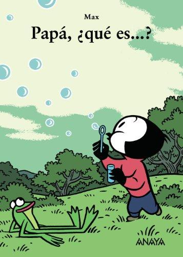 Papá, ¿qué es?: Papa, que es? (Primeros Lectores (1-5 Años) - Mi Primera Sopa De Libros)