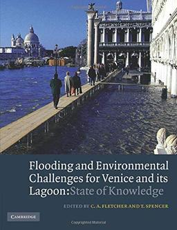 Flooding and Environmental Challenges for Venice and its Lagoon: State of Knowledge