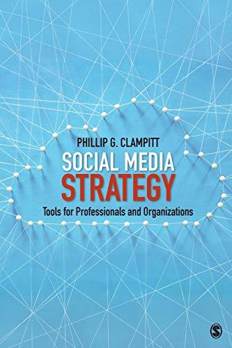 Social Media Strategy: Tools for Professionals and Organizations