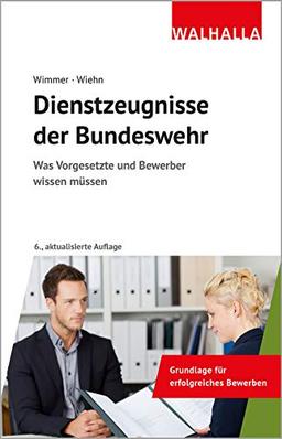 Dienstzeugnisse der Bundeswehr: Was Vorgesetzte und Bewerber wissen müssen