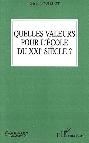 Quelles valeurs pour l'école du XXIe siècle ?