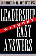 Leadership Without Easy Answers