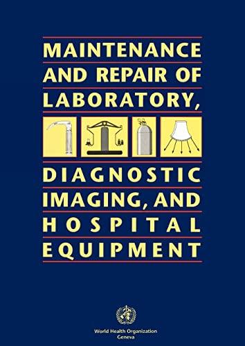 Maintenance and Repair of Laboratory, Diagnostic Imaging, and Hospital Equipment