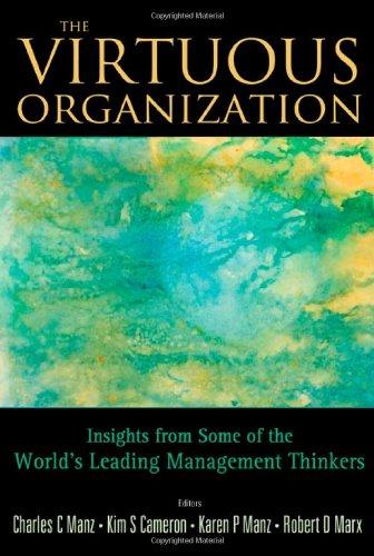 The Virtuous Organization: Insights from Some of the World's Leading Management Thinkers