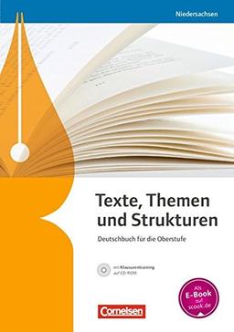 Texte, Themen und Strukturen - Niedersachsen - Neubearbeitung / Schülerbuch mit Klausurtraining auf CD-ROM