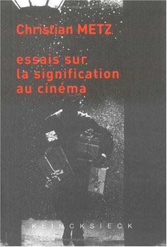 Essais sur la signification au cinéma : tomes I et II