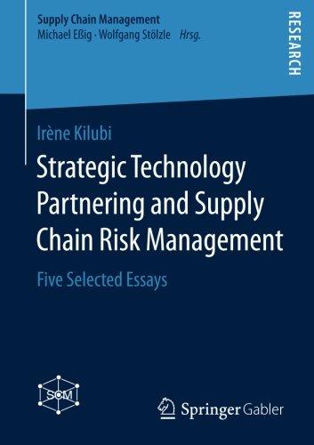 Strategic Technology Partnering and Supply Chain Risk Management: Five Selected Essays (Supply Chain Management)