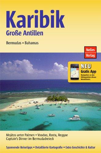 Karibik: Große Antillen, Bermudas, Bahamas