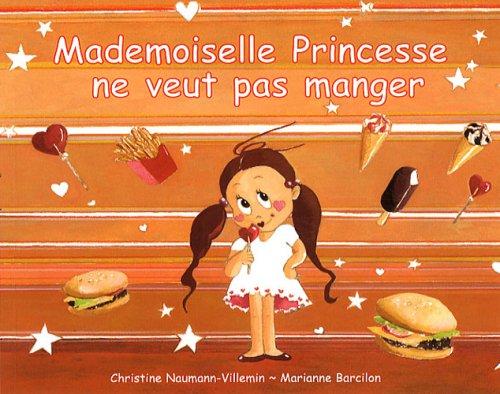 Mademoiselle Princesse ne veut pas manger