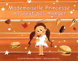 Mademoiselle Princesse ne veut pas manger