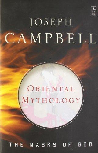 Oriental Mythology: The Masks of God, Volume II: Oriental Mythology v. 2