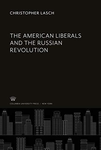 The American Liberals and the Russian Revolution