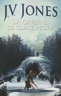 L'épée des ombres. Vol. 2. La caverne de glace noire