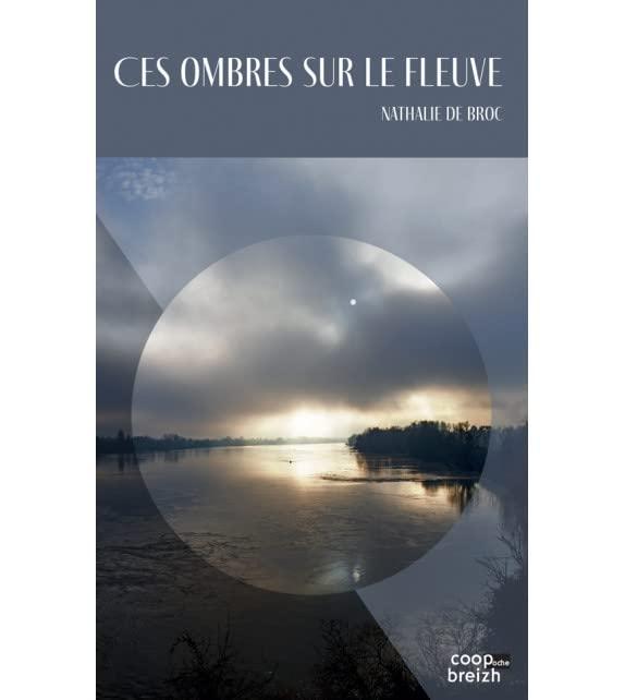 Ces ombres sur le fleuve