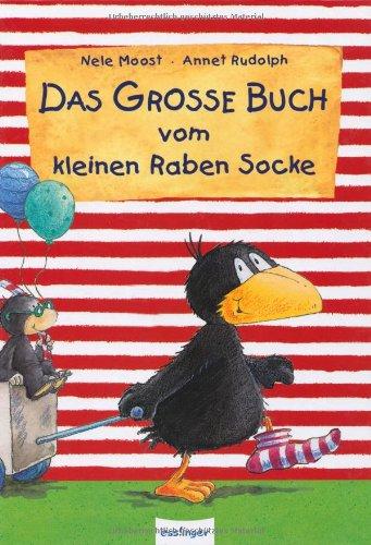 Das große Buch vom kleinen Raben Socke: Die schönsten Bilderbuchgeschichten in einem Band