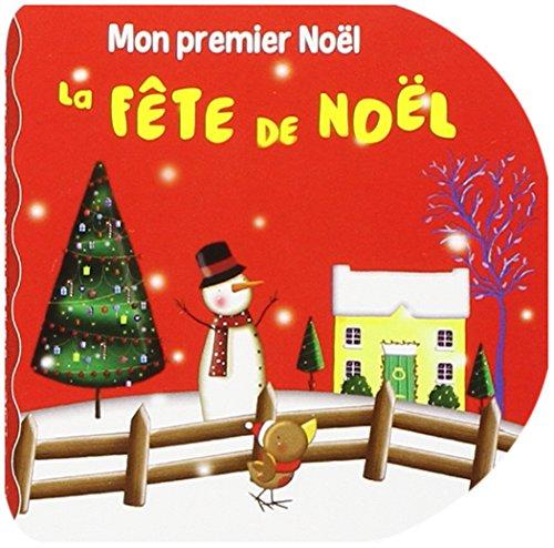 Mon premier Noël : la fête de Noël