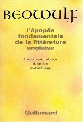 Beowulf : l'épopée fondamentale de la littérature anglaise