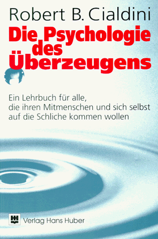 Die Psychologie des Überzeugens