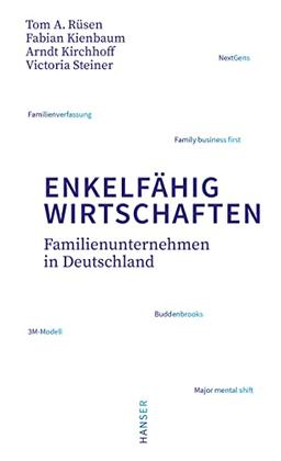 Enkelfähig wirtschaften: Familienunternehmen in Deutschland