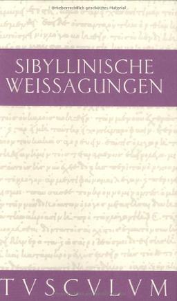 Sibyllinische Weissagungen (Sammlung Tusculum)