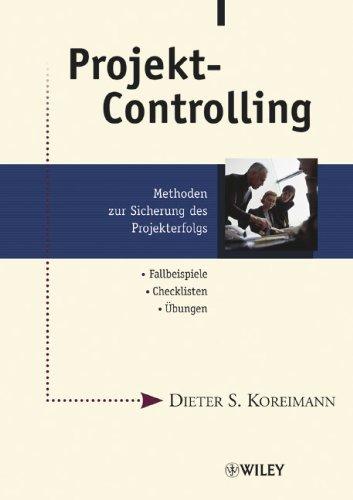 Projekt-Controlling: Methoden zur Sicherung des Projekterfolgs