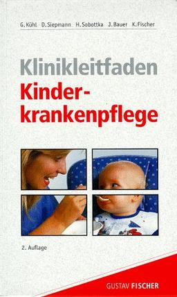 Klinikleitfaden Kinderkrankenpflege