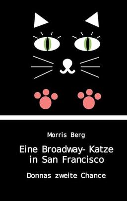 Eine Broadway-Katze in San Francisco: Donnas zweite Chance