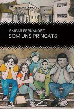 Som uns pringats (Delictes juvenils, Band 5)