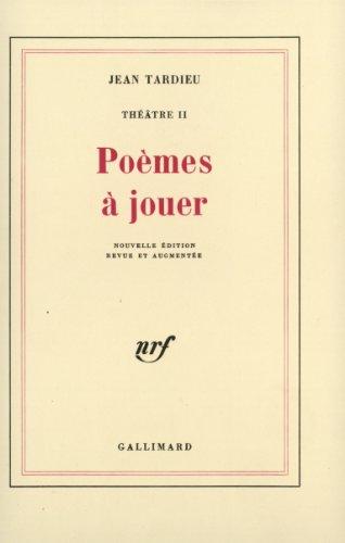 Théâtre. Vol. 2. Poèmes à jouer