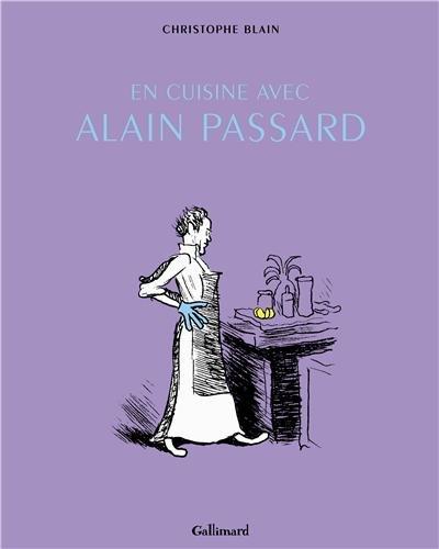 En cuisine avec Alain Passard : récits