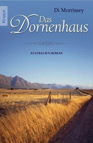 Das Dornenhaus: Die große Australiensaga