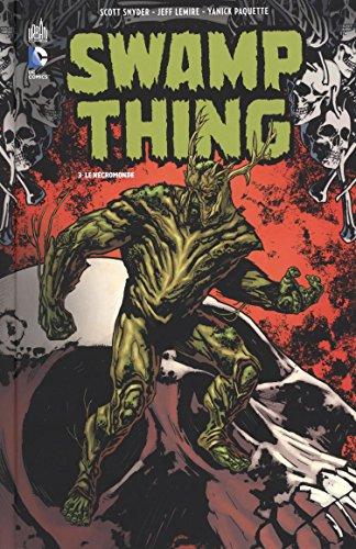 Swamp Thing. Vol. 3. Le nécromonde